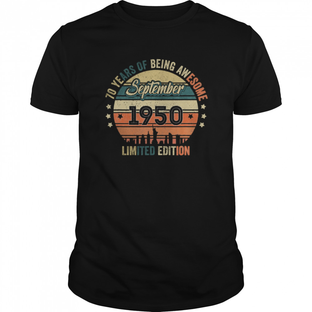 70th Birthday Awesome September 1950 Gift 70 Years Old shirt