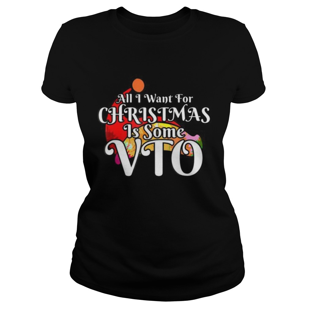 All I Want For Christmas Is Some VTO  Classic Ladies