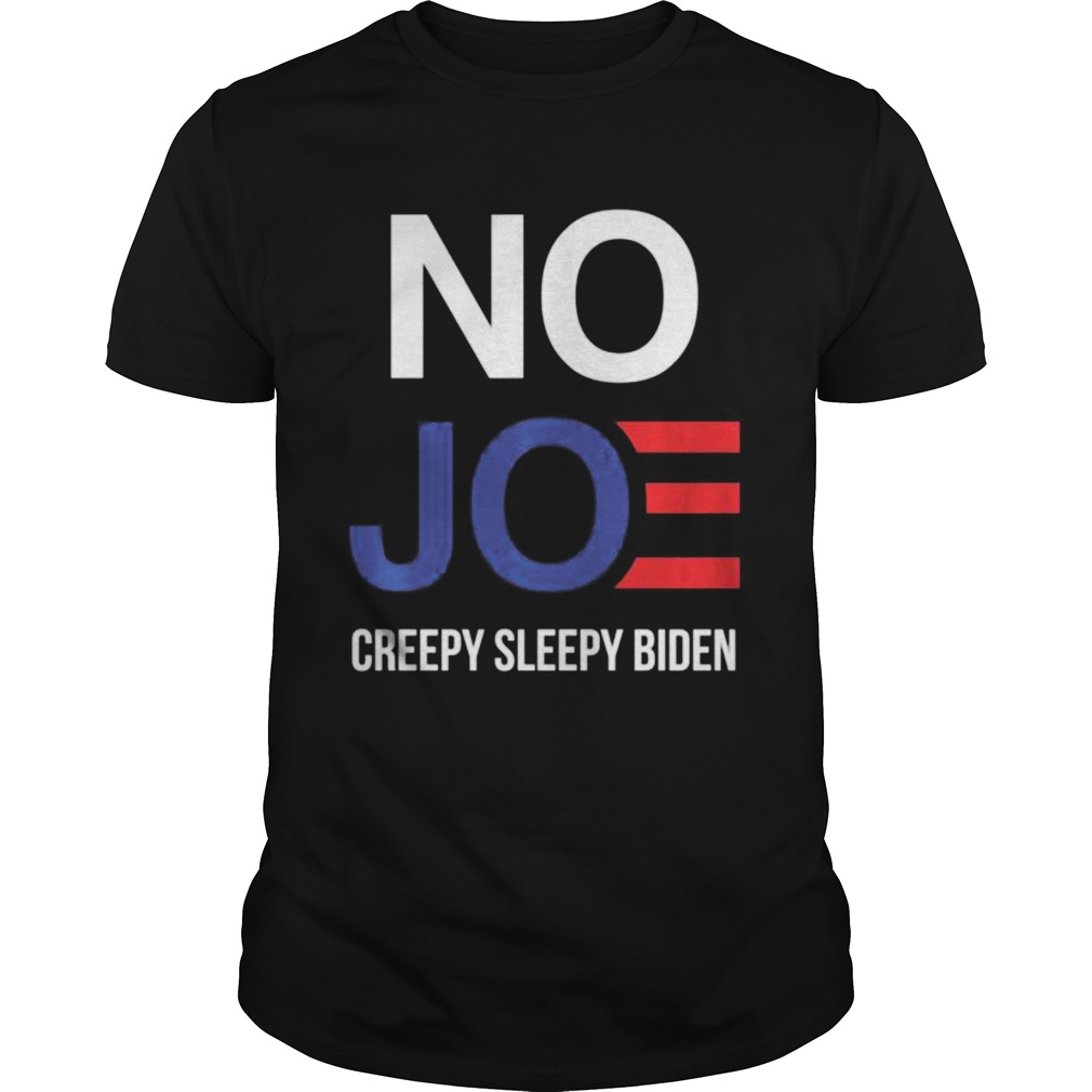 Anti Joe Biden Creepy Sleepy Dementia Trump Q Anon No Pelosi shirt