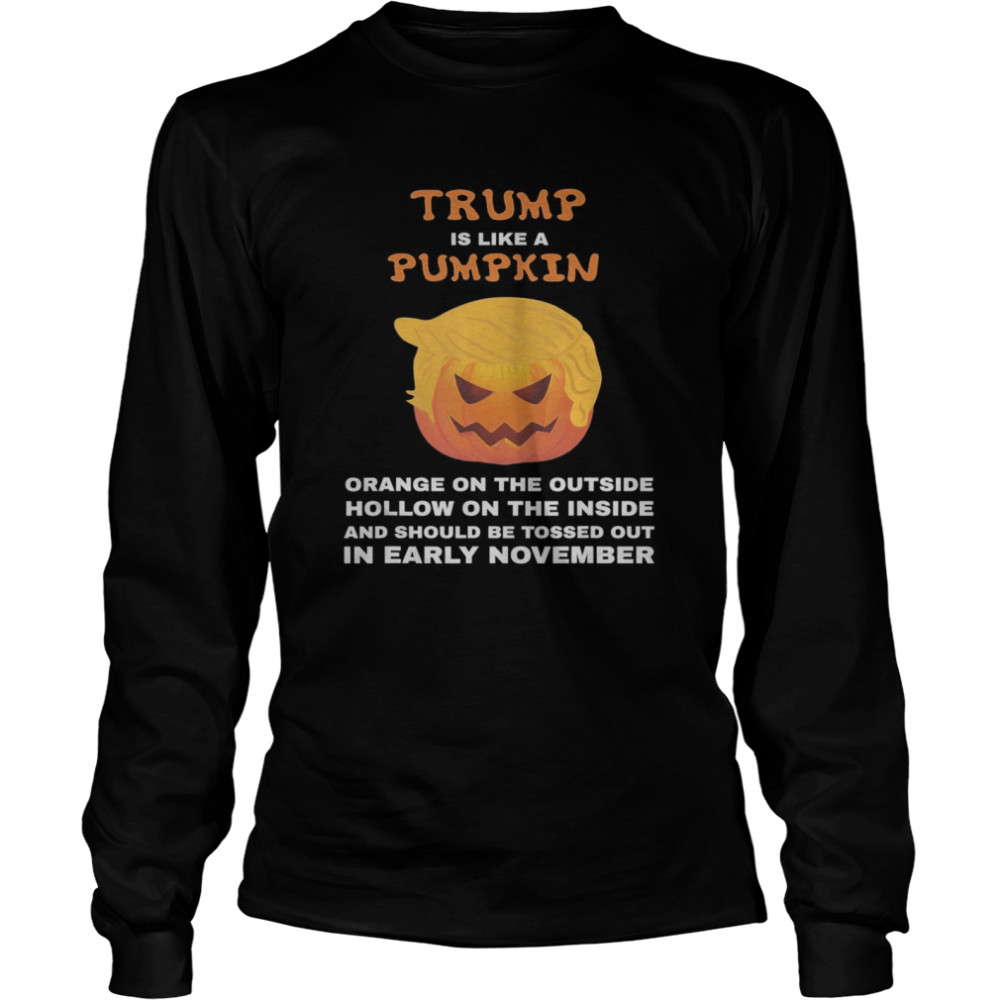 Anti-Trump Toss Out in Early November Vote Halloween  Long Sleeved T-shirt