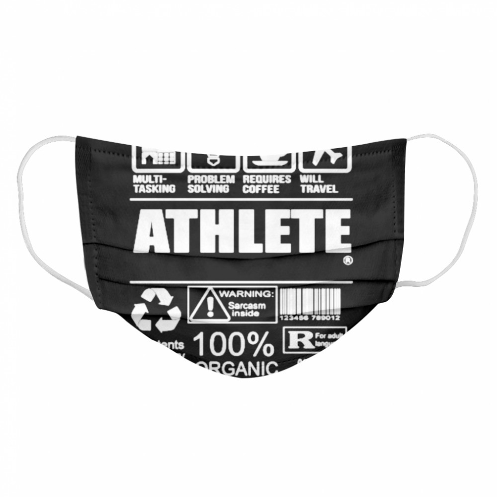 Athlete multi tasking problem solving requires coffee will travel warning sarcasm inside 100% organic  Cloth Face Mask