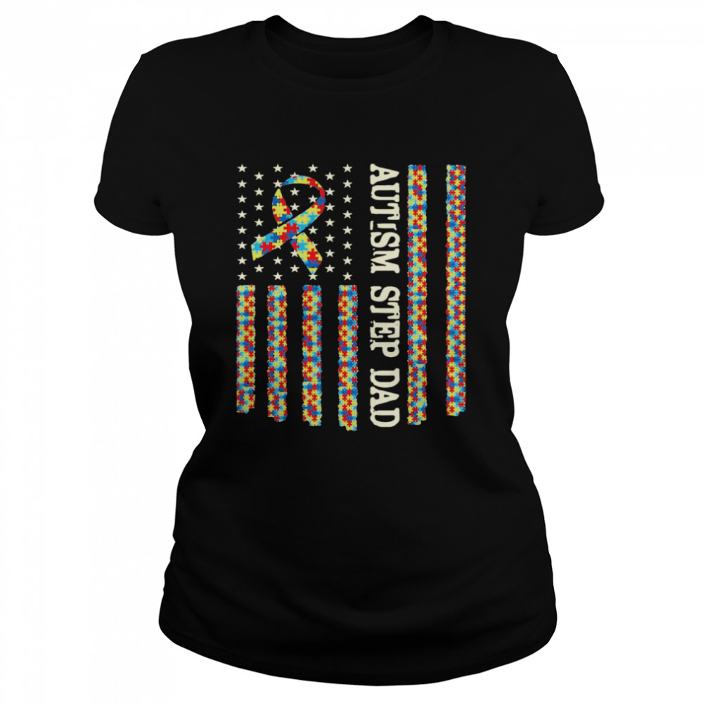 Autism Awareness Proud Autism Step Dad US Flag Gifts  Classic Women's T-shirt