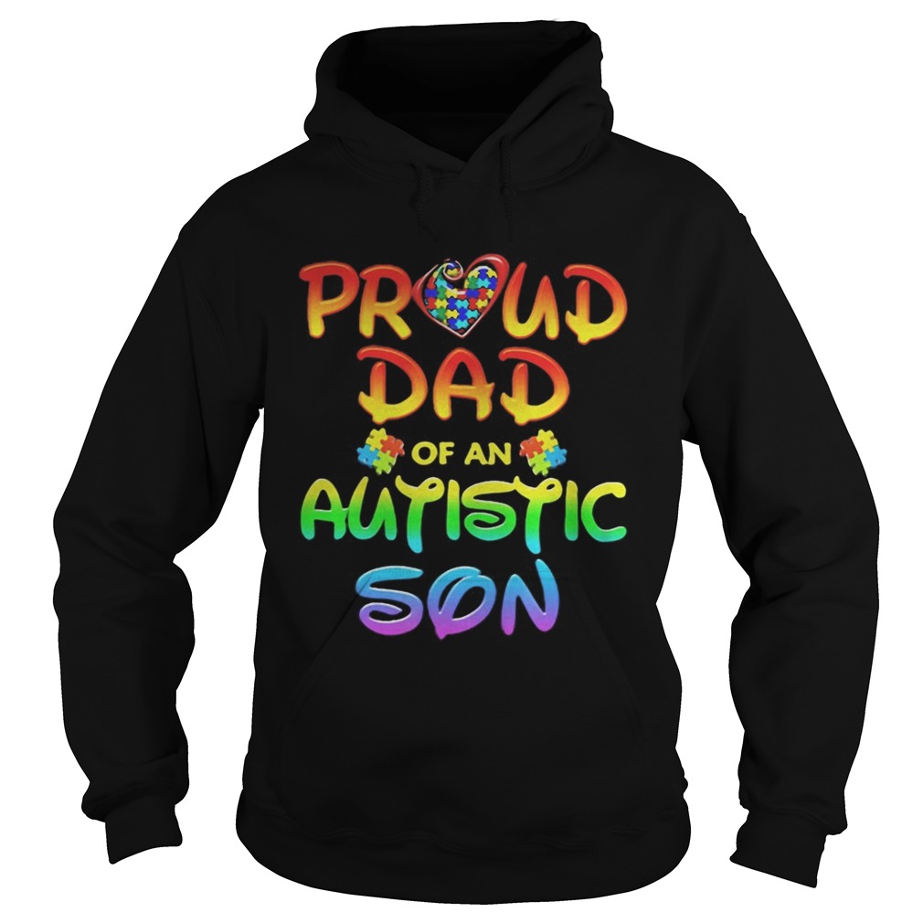 Autism Awareness Proud Dad Of Autistic Son  Hoodie