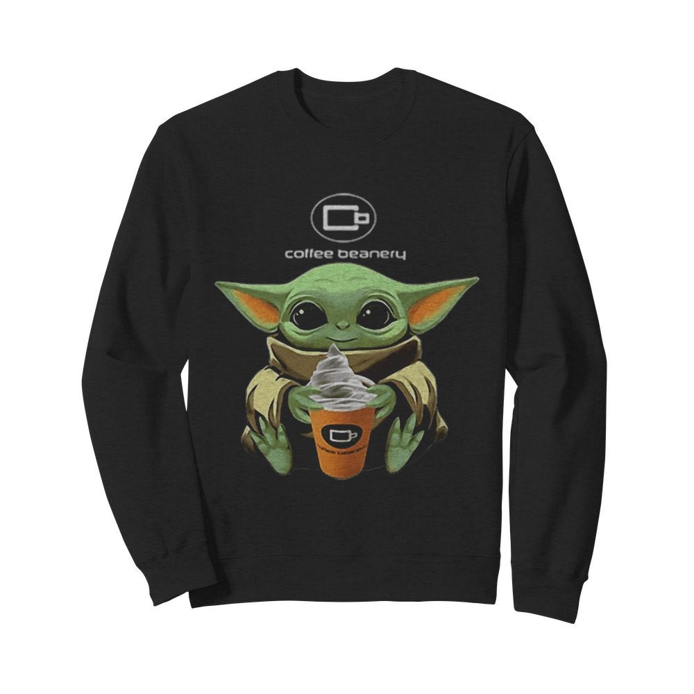 Baby Yoda And Coffee Beanery  Unisex Sweatshirt