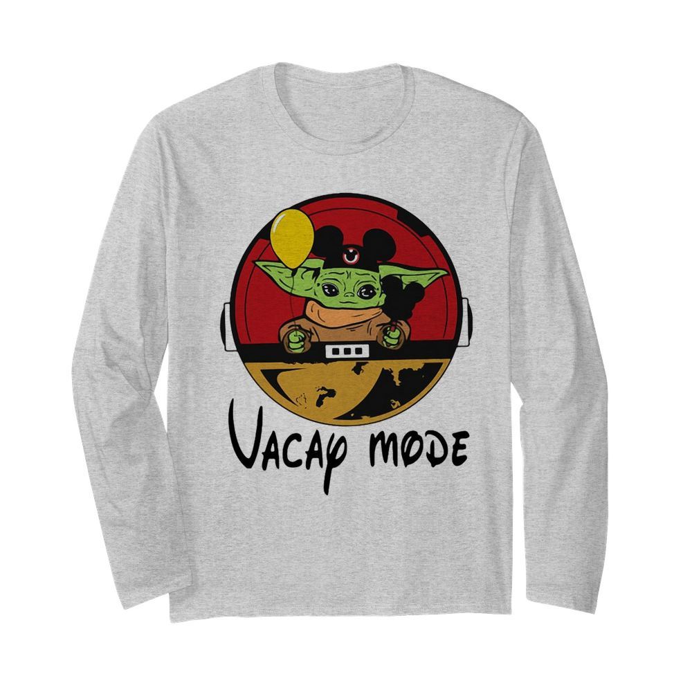 Baby Yoda Mickey Vacay Mode  Long Sleeved T-shirt 