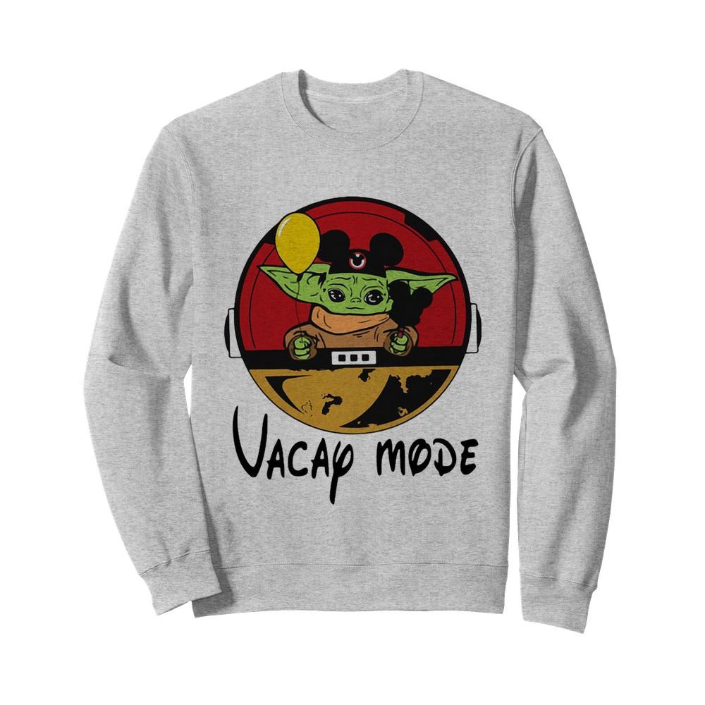 Baby Yoda Mickey Vacay Mode  Unisex Sweatshirt