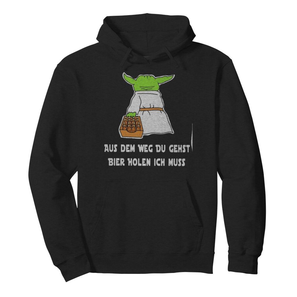 Baby yoda aus dem weg du gehst bier holen ich muss  Unisex Hoodie