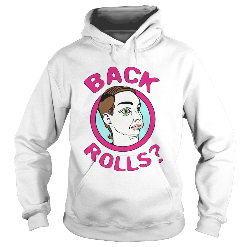 Back Rolls Funny LGBT Drag Queen  Hoodie