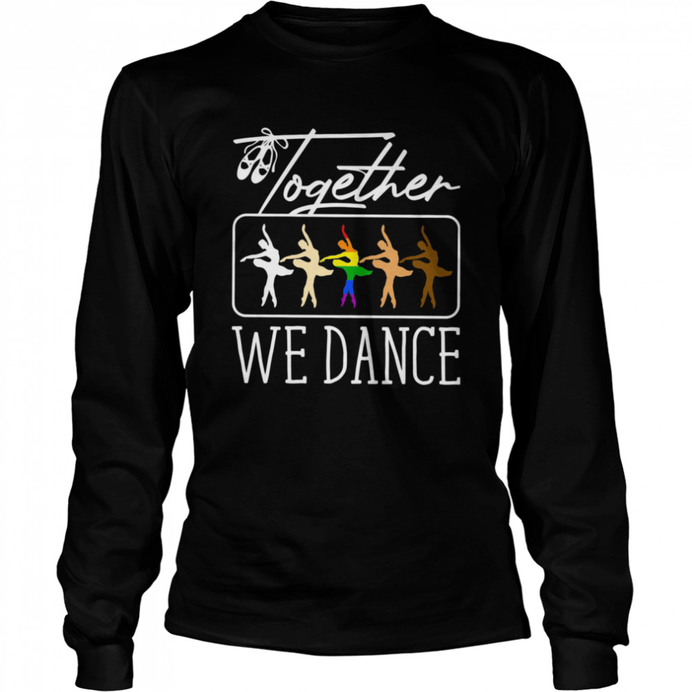 Bale Together We Dance  Long Sleeved T-shirt