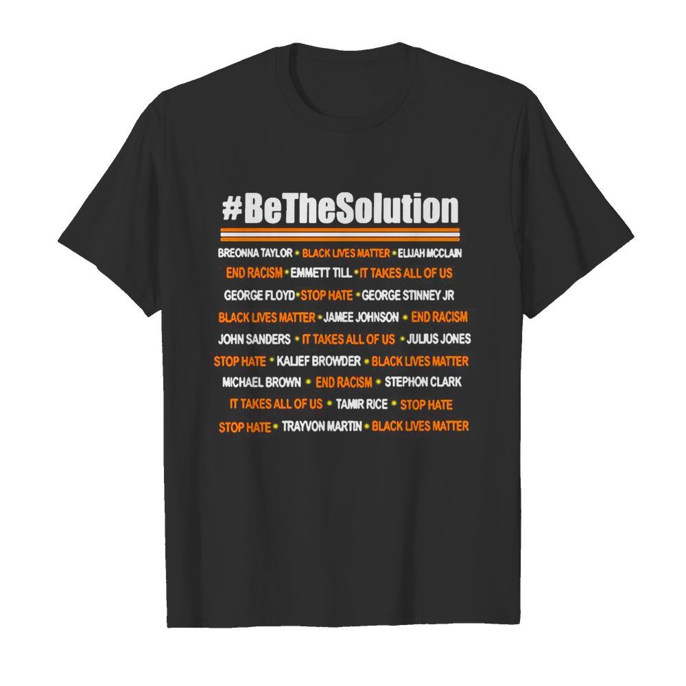 Be The Solution shirt