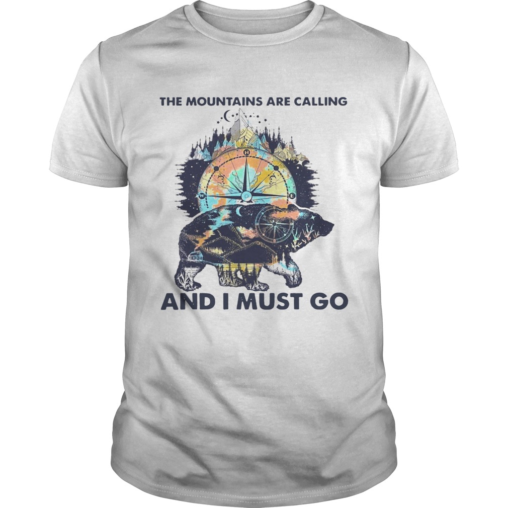 Bear The Mountains Are Calling And I Must Go shirt