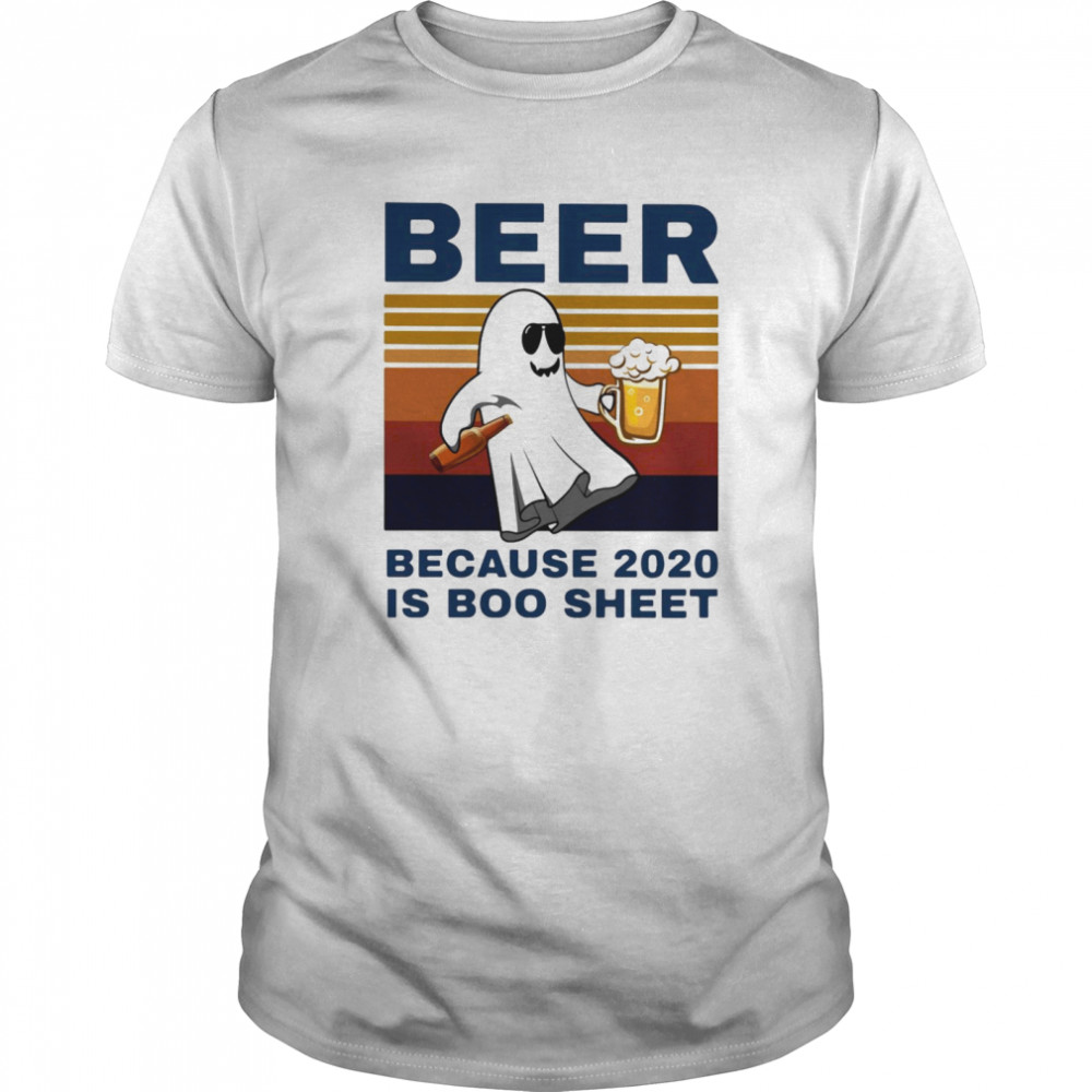 Beer Because 2020 Is Boo Sheet Vintage  Classic Men's T-shirt