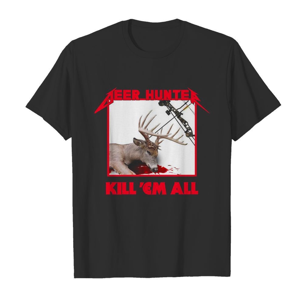 Beer Hunter Kill Em All shirt