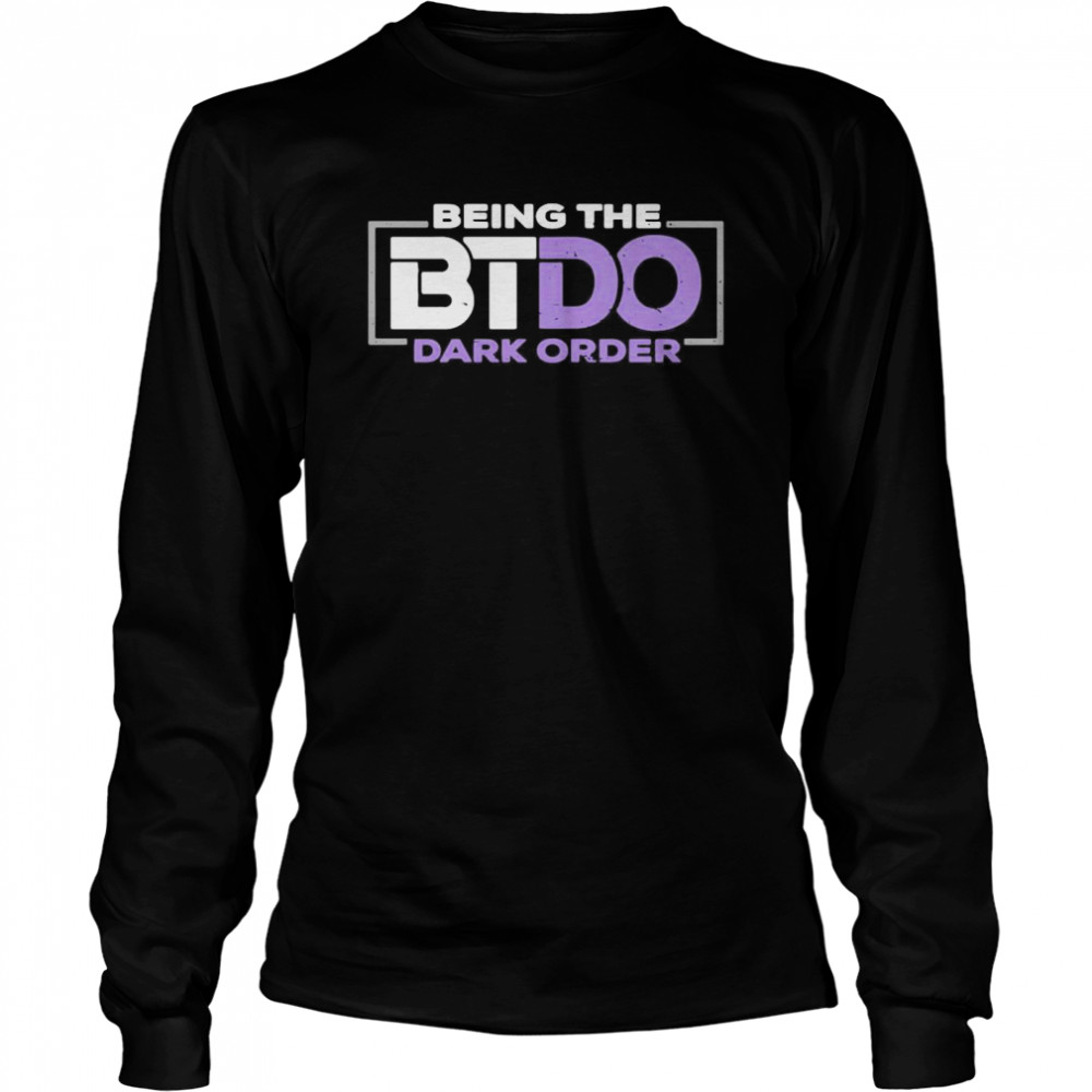 Being The BTDO Dark Order  Long Sleeved T-shirt