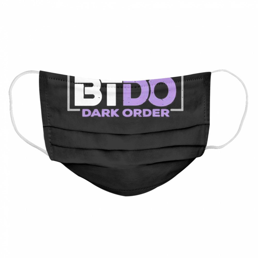 Being The BTDO Dark Order  Cloth Face Mask