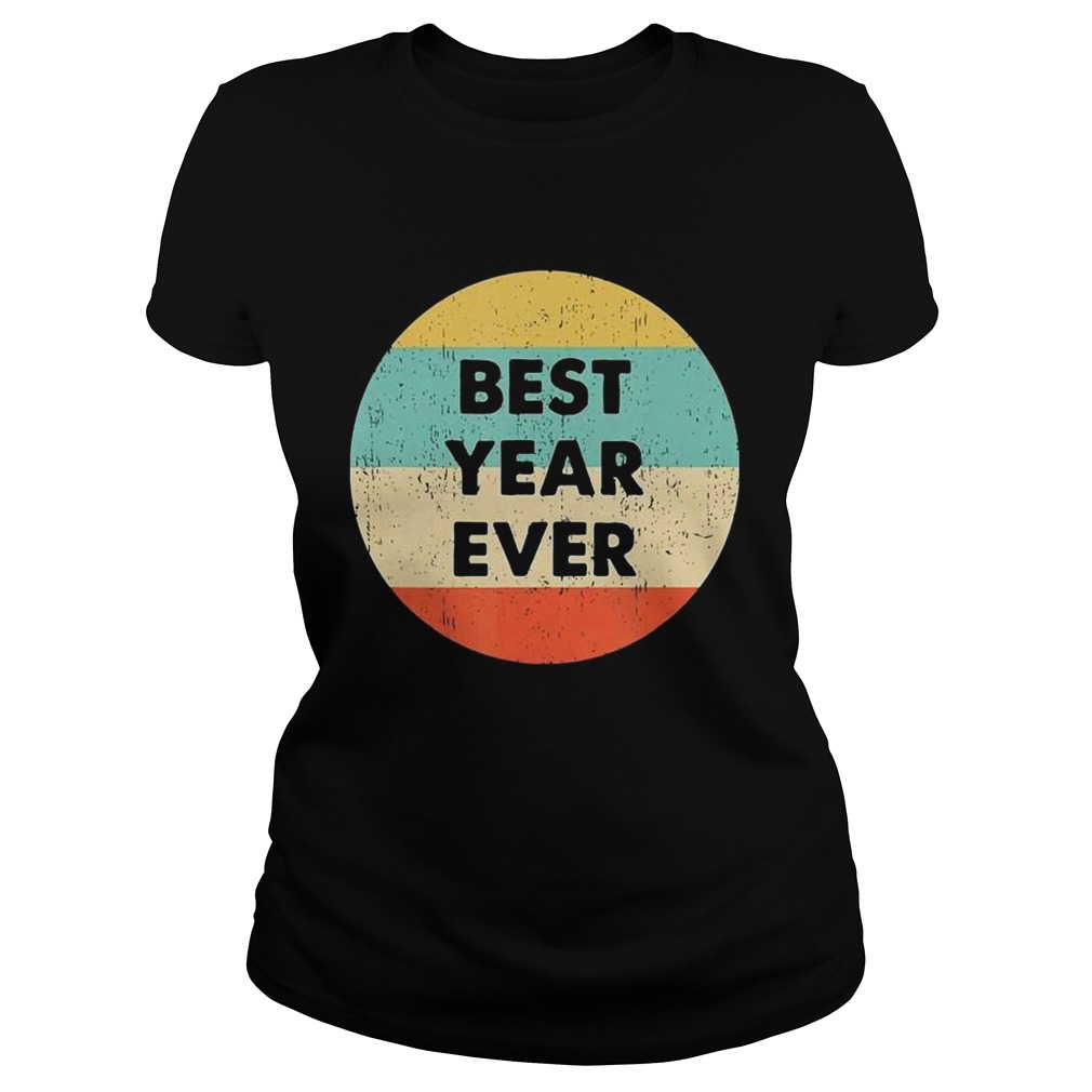 Best Year Ever Vintage  Classic Ladies