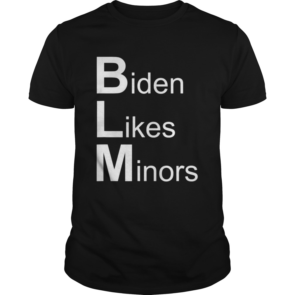 Biden likes minors  Unisex