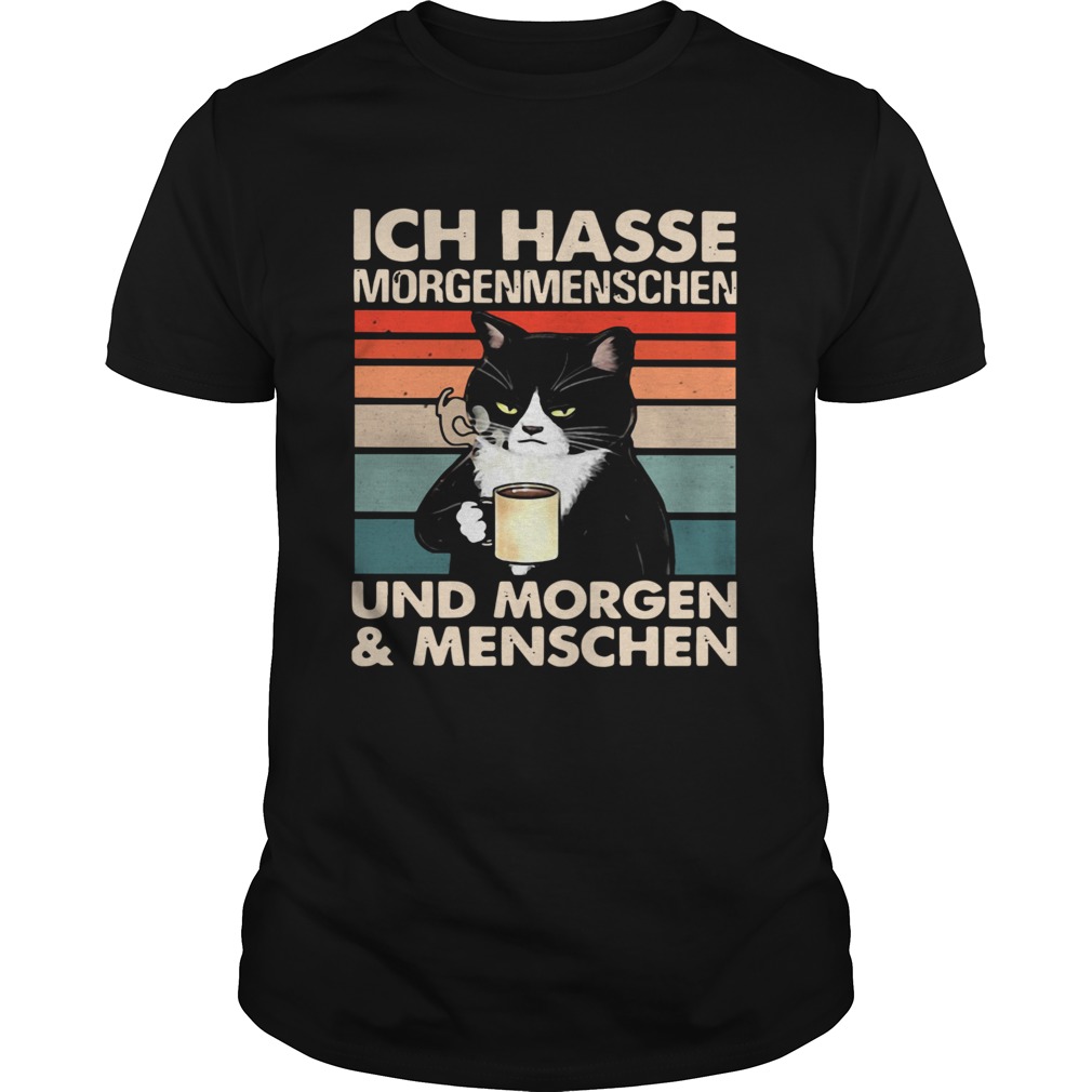 Black Cat Ich Hasse Morgenmenschen Und Morgen And Menschen shirt