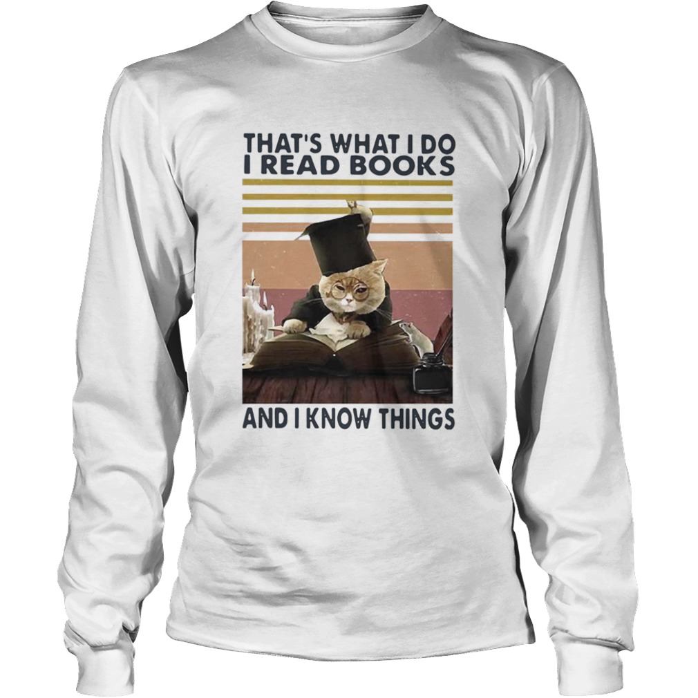 Black Cat Thats What I Do I Read Books And I Know Things Vintage  Long Sleeve