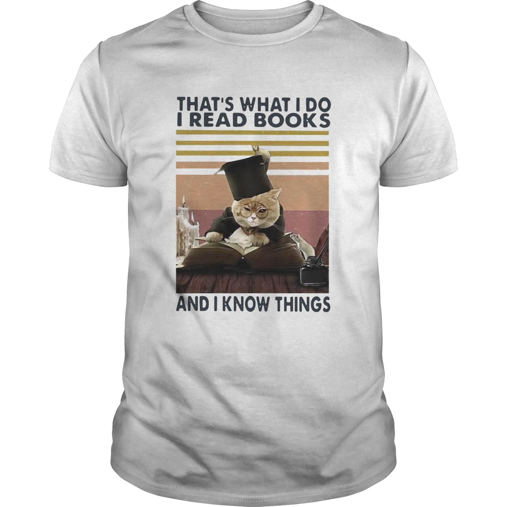 Black Cat Thats What I Do I Read Books And I Know Things Vintage  Unisex