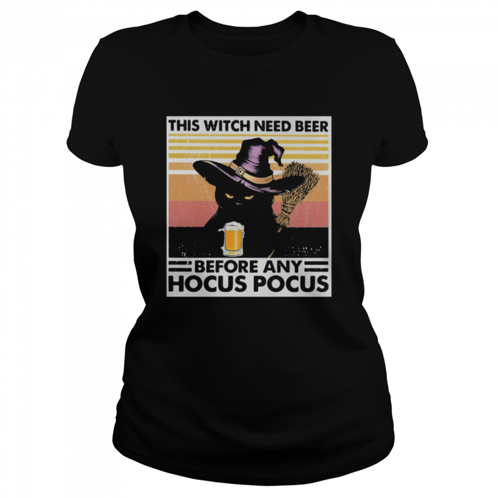 Black cat this witch need beer before any hocus pocus vintage retro  Classic Women's T-shirt