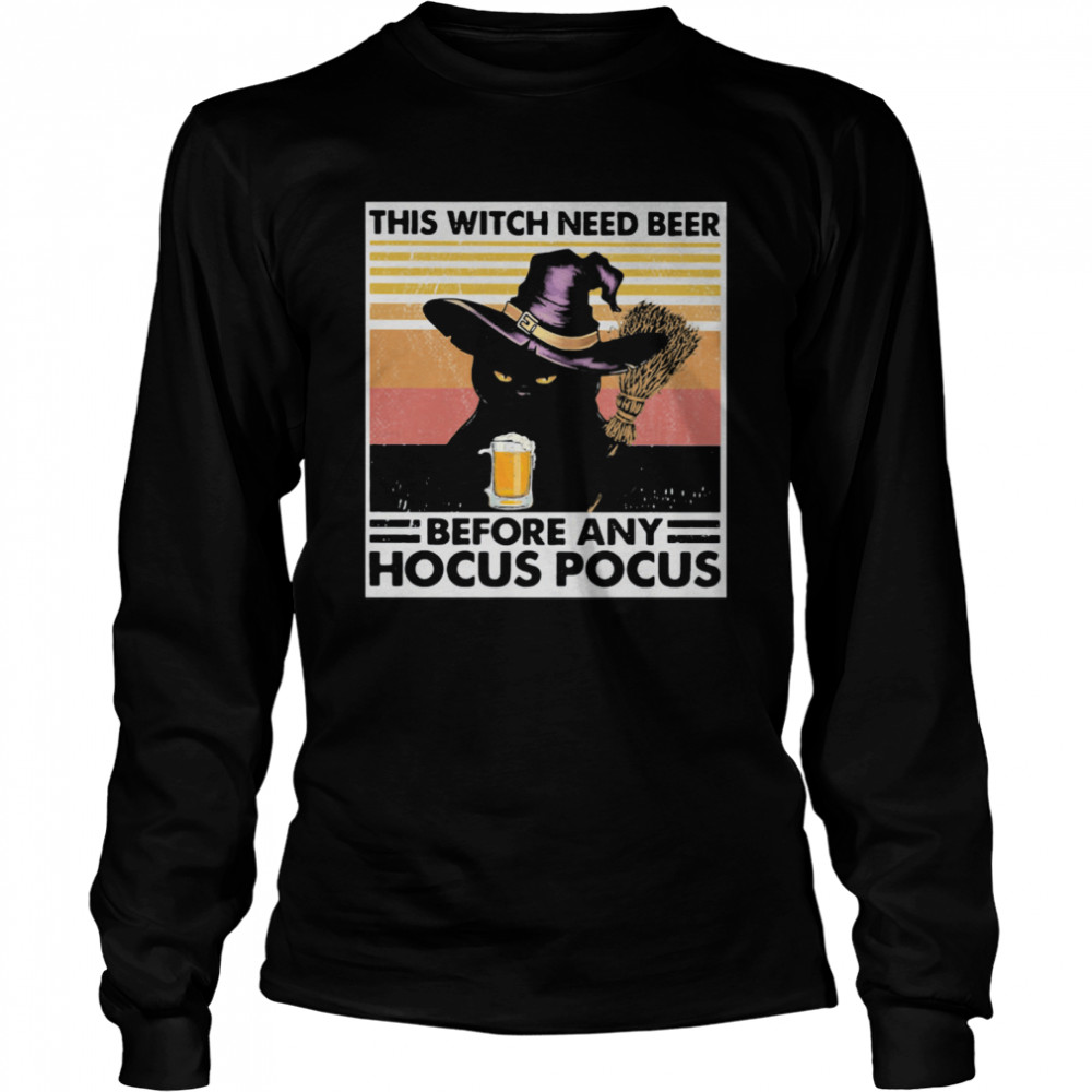 Black cat this witch need beer before any hocus pocus vintage retro  Long Sleeved T-shirt