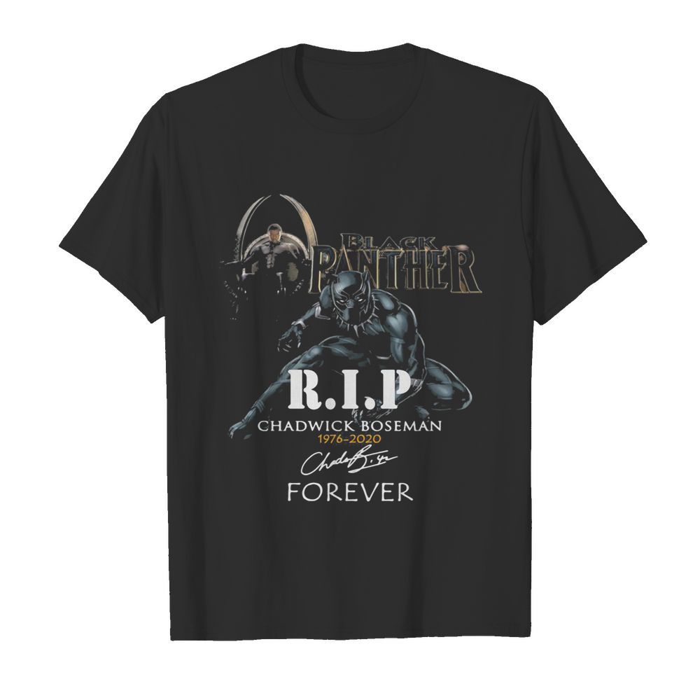 Black panther rip chadwick 1976 2020 forever signature shirt