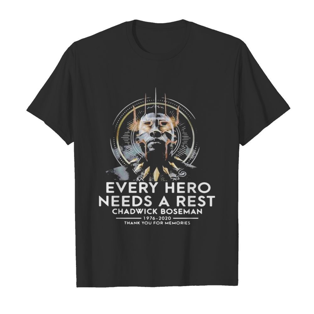 Black panther rip chadwick every hero needs a rest 1976 2020 thank you for the memories shirt