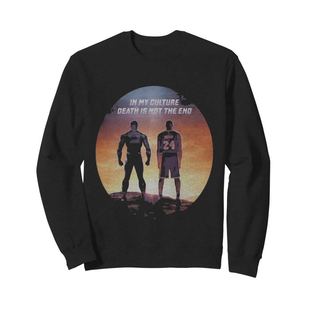 Black panther rip chadwick kobe bryant in my culture death is not the end sunset  Unisex Sweatshirt