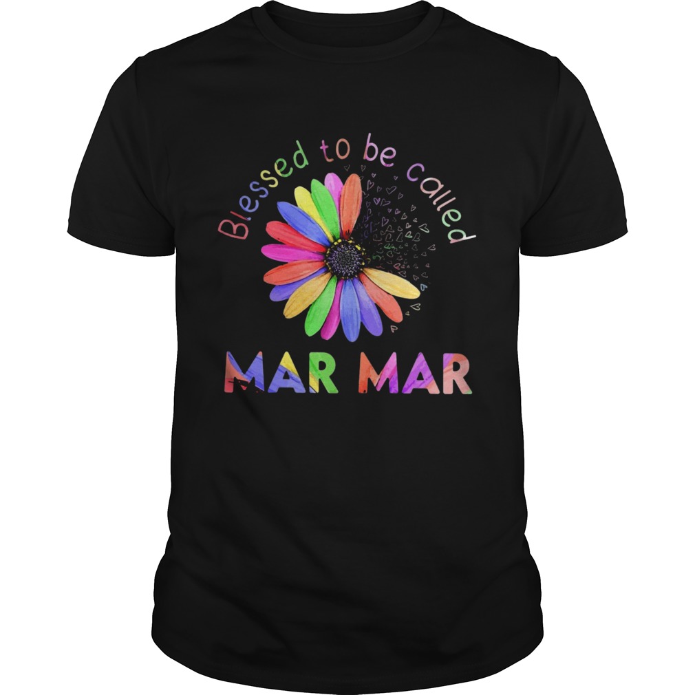 Blessed To Be Called Mar Mar Hippie shirt