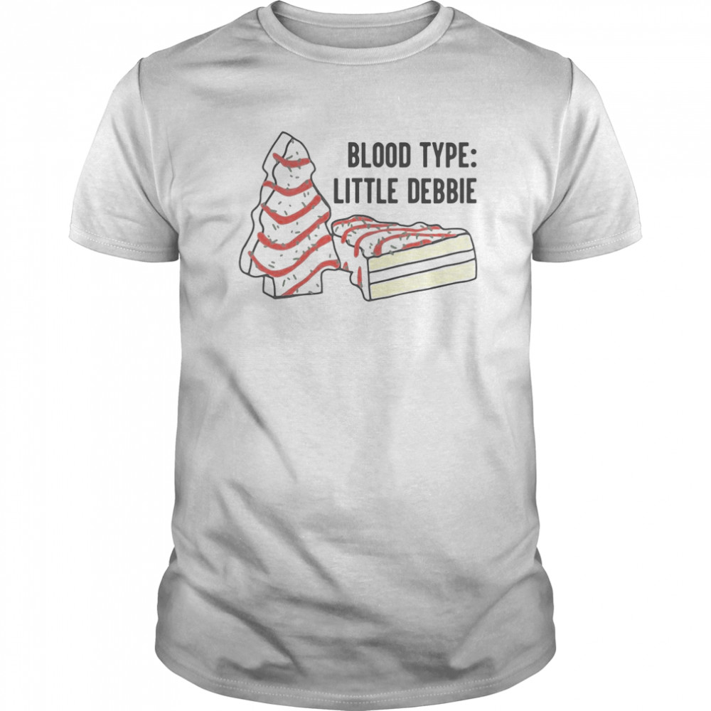 Blood Type Little Debbie shirt