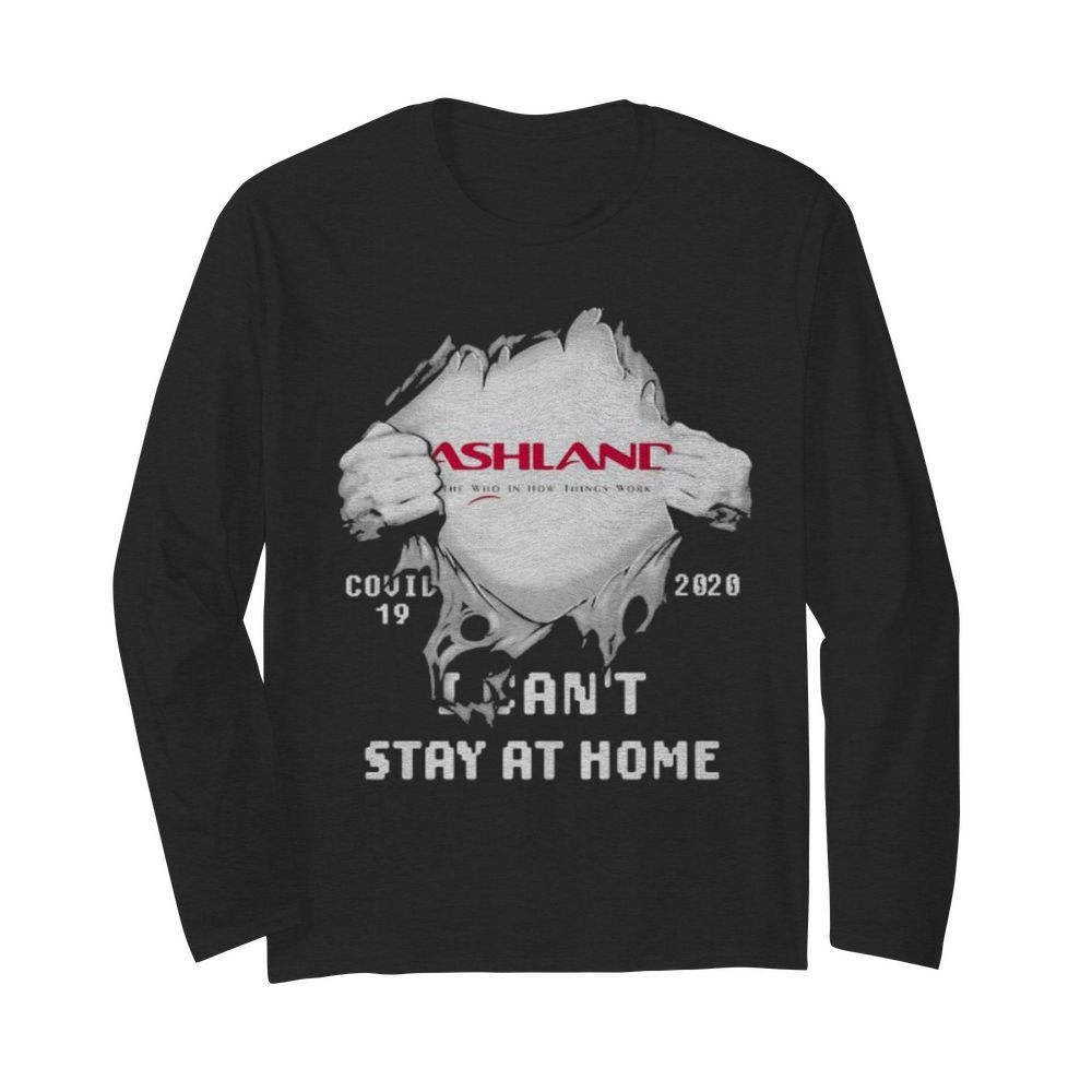 Blood inside ashland i can’t stay at home covid-19 2020  Long Sleeved T-shirt 