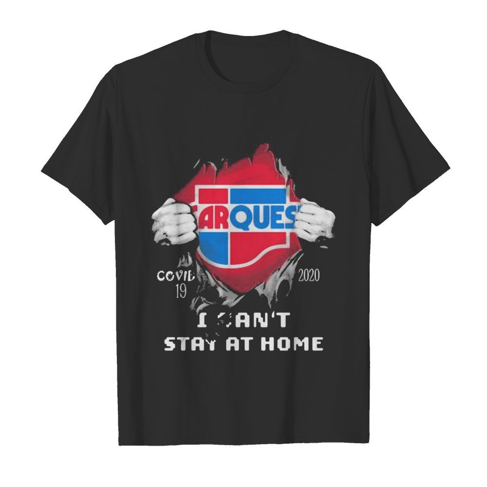 Blood inside carques covid-19 2020 i can’t stay at home shirt