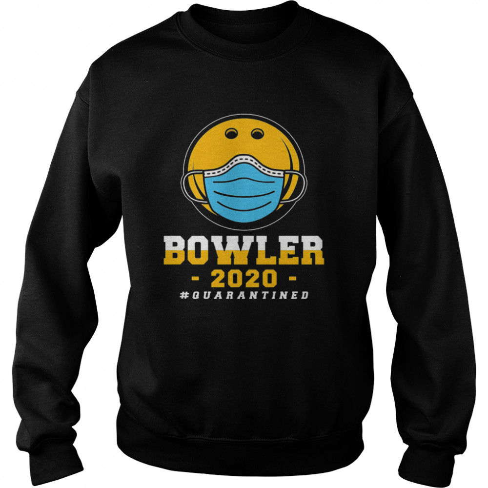 Bowler 2020 #quarantined  Unisex Sweatshirt