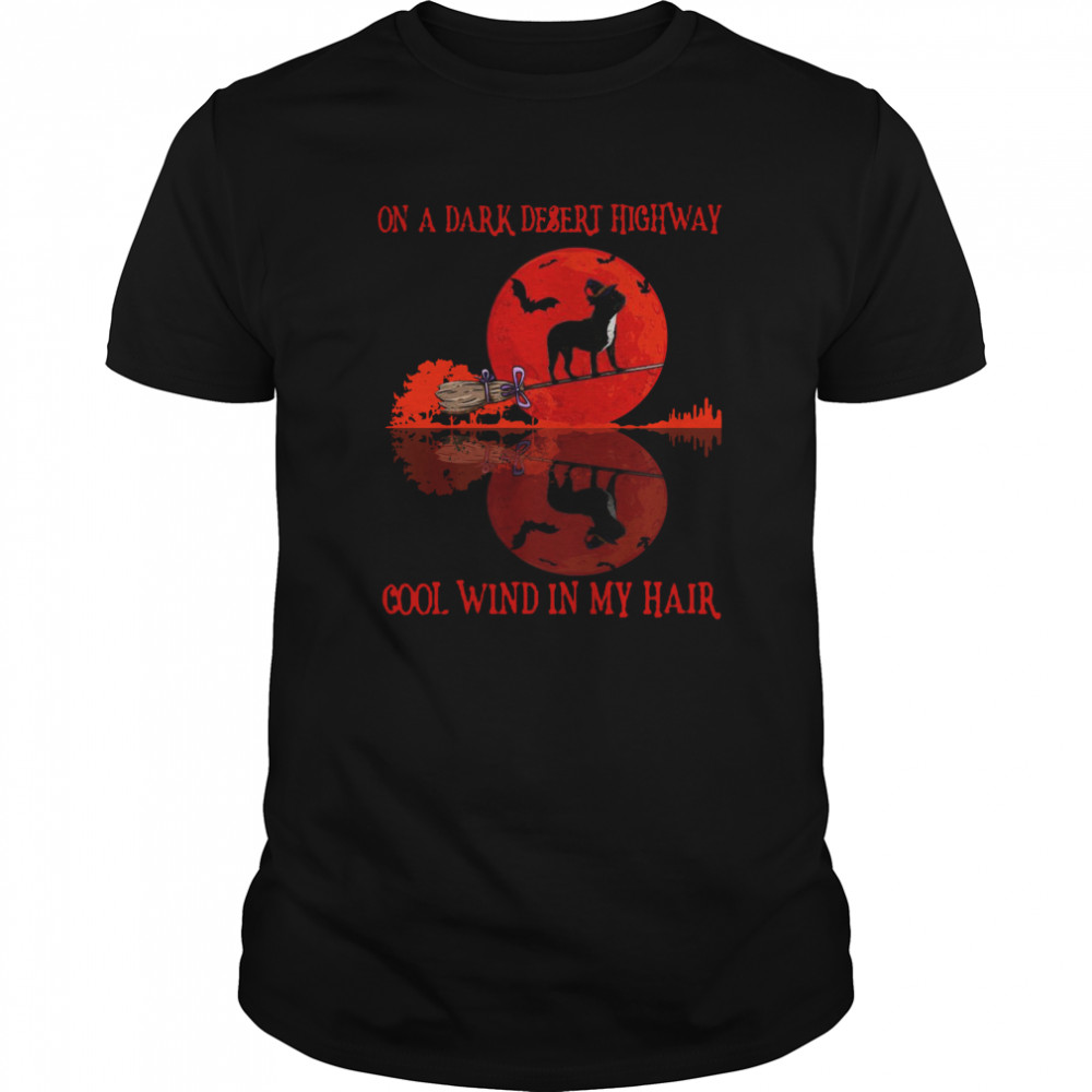 Bull On A Dark Desert Highway Cool Wind In My Hair Halloween shirt