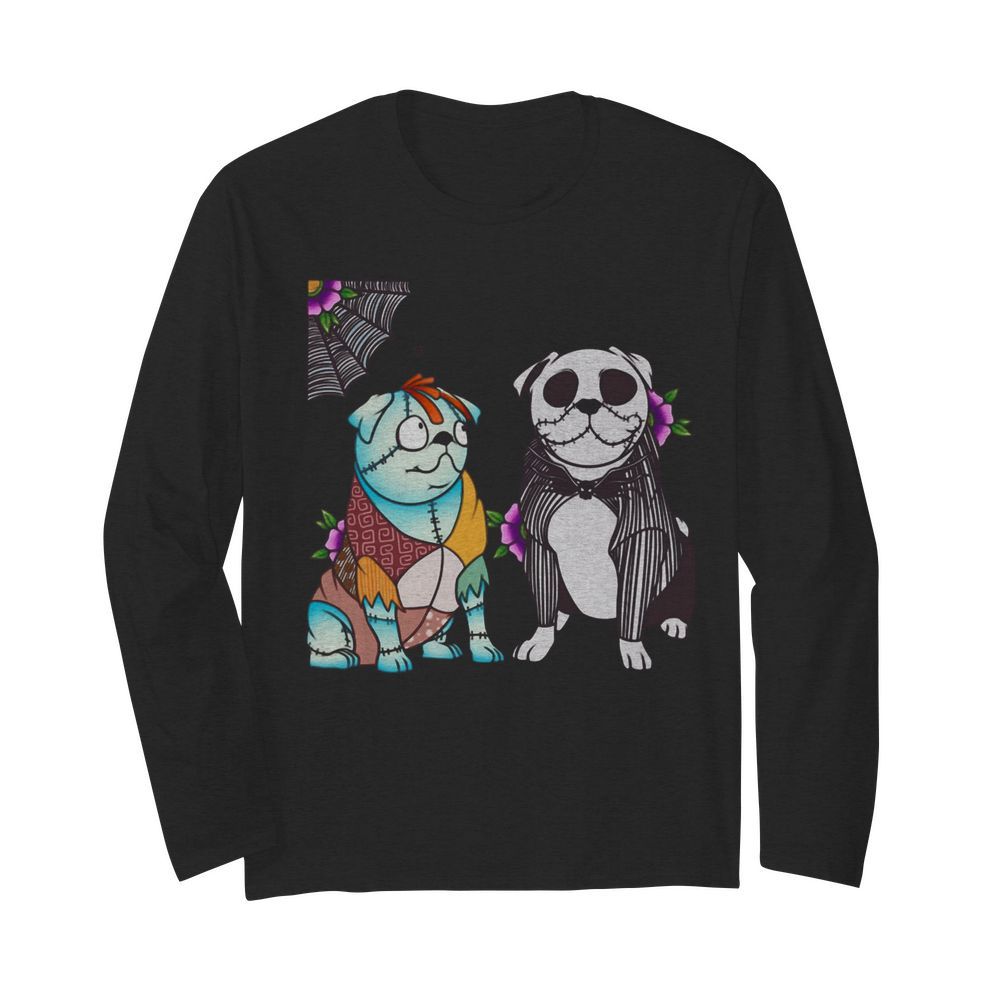 Bulldog Sally And Jack Skellington Halloween  Long Sleeved T-shirt 