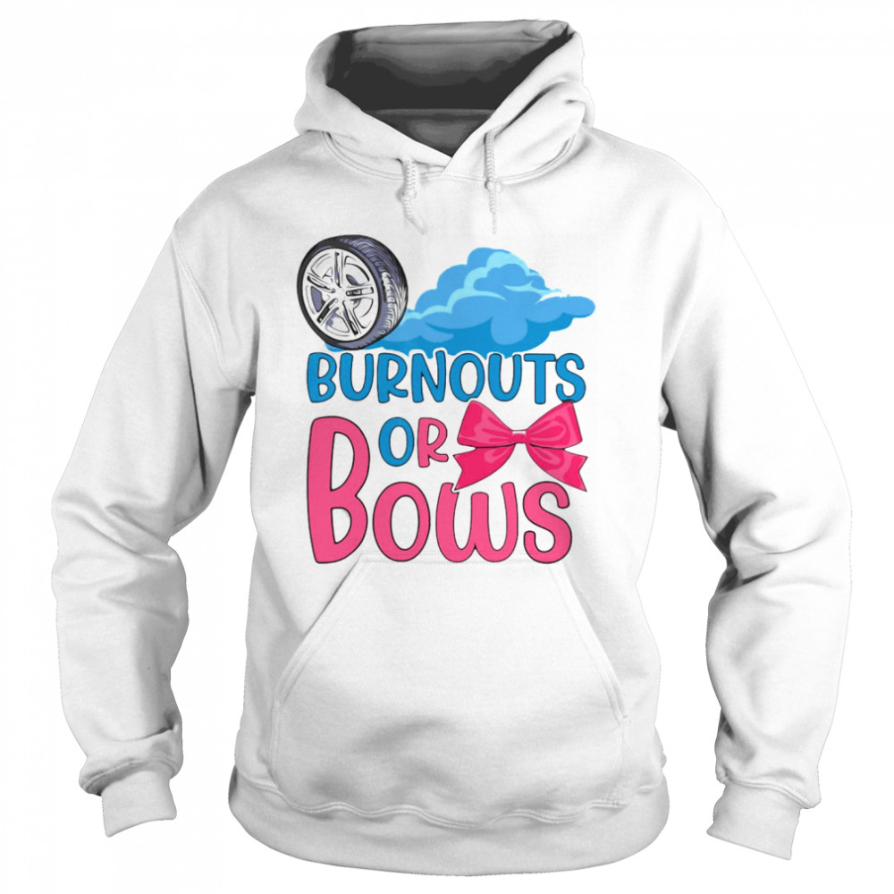 Burnouts Or Bows Gender Reveal Party  Unisex Hoodie