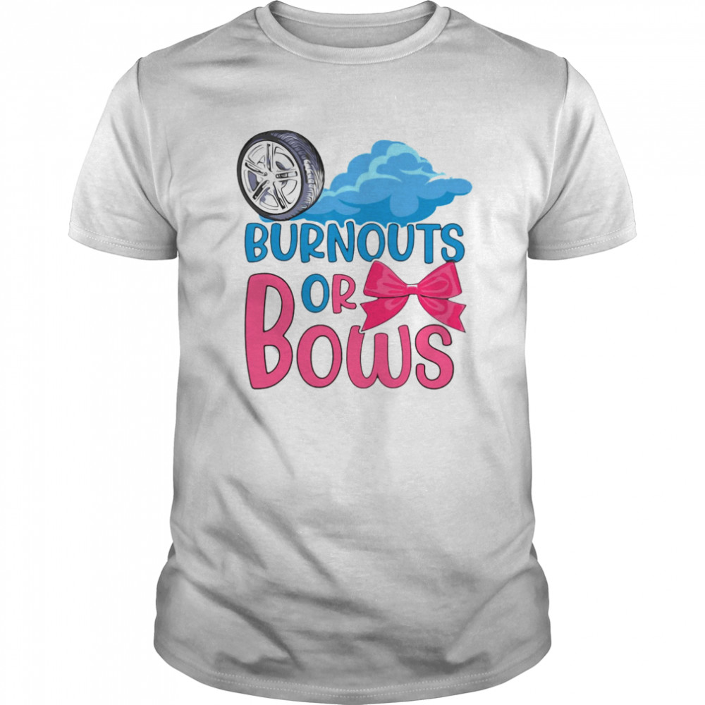 Burnouts Or Bows Gender Reveal Party  Classic Men's T-shirt