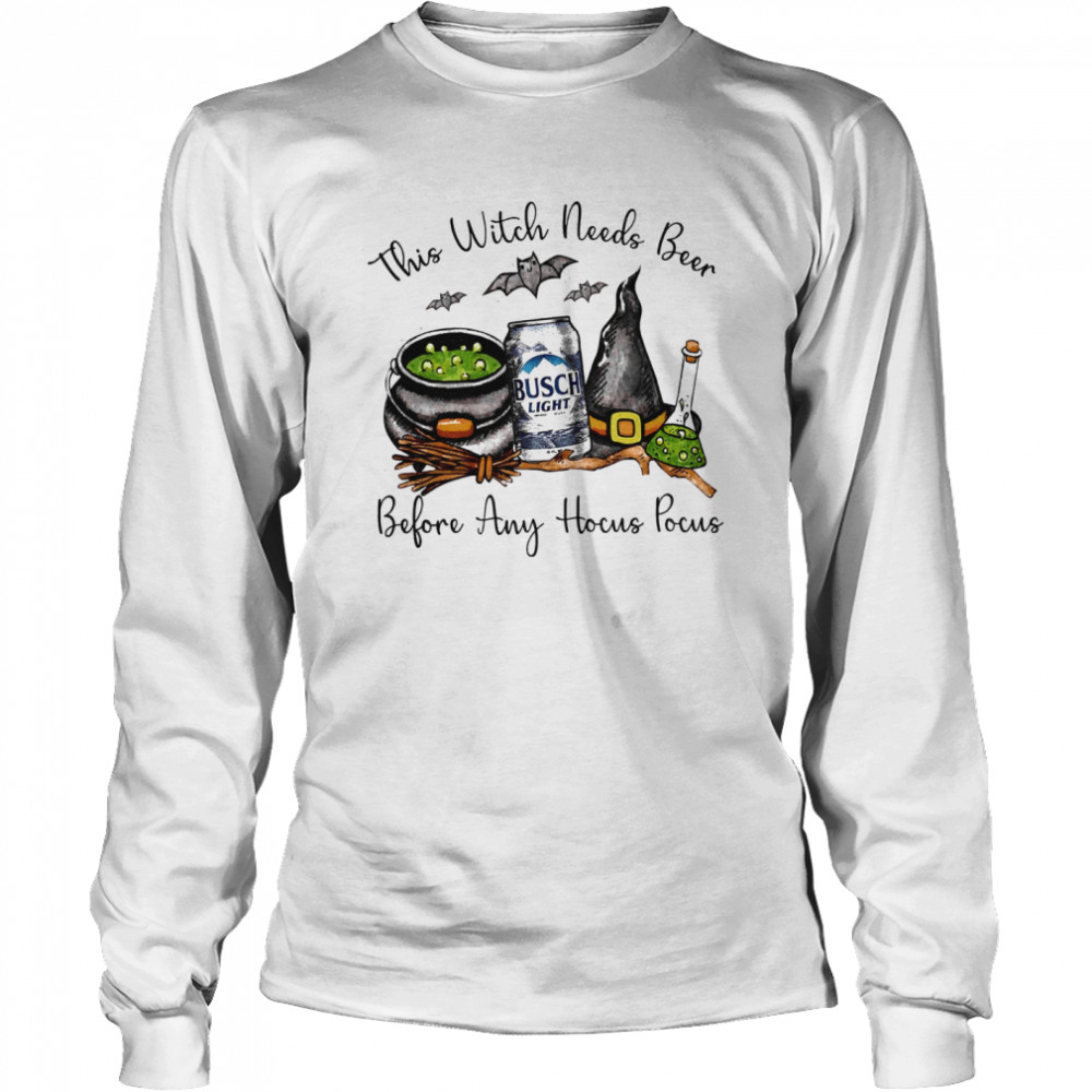 Busch Light This Witch Needs Beer Before Any Hocus Pocus  Long Sleeved T-shirt