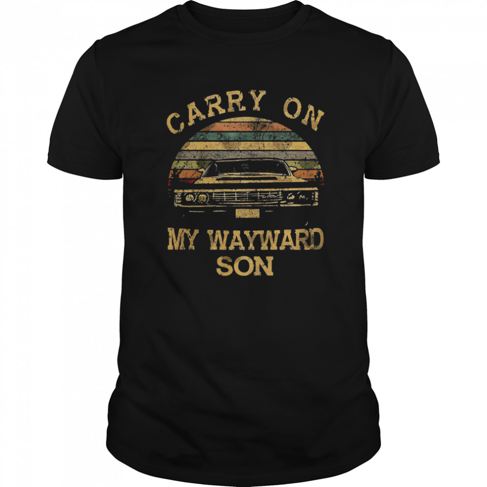 Carry On My Wayward Son Vintage Retro shirt