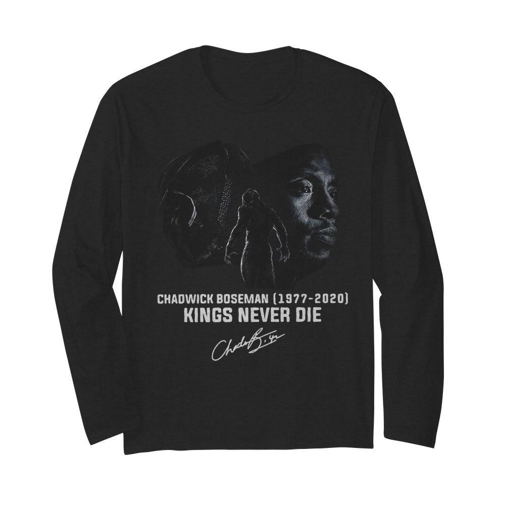 Chadwick Boseman 1977 2020 Kings Never Die Signature  Long Sleeved T-shirt 