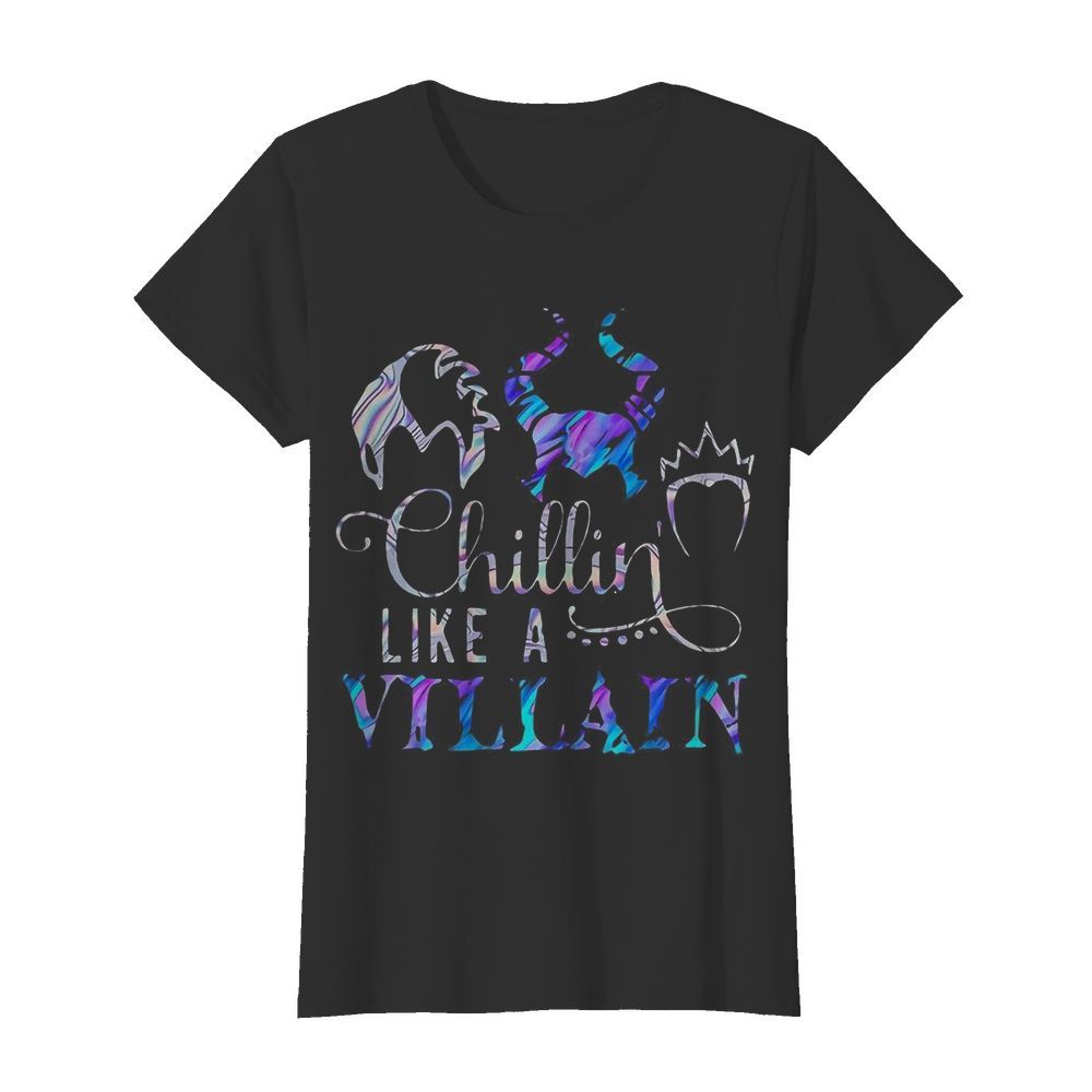 Chillin Like A Villain Disney  Classic Women's T-shirt