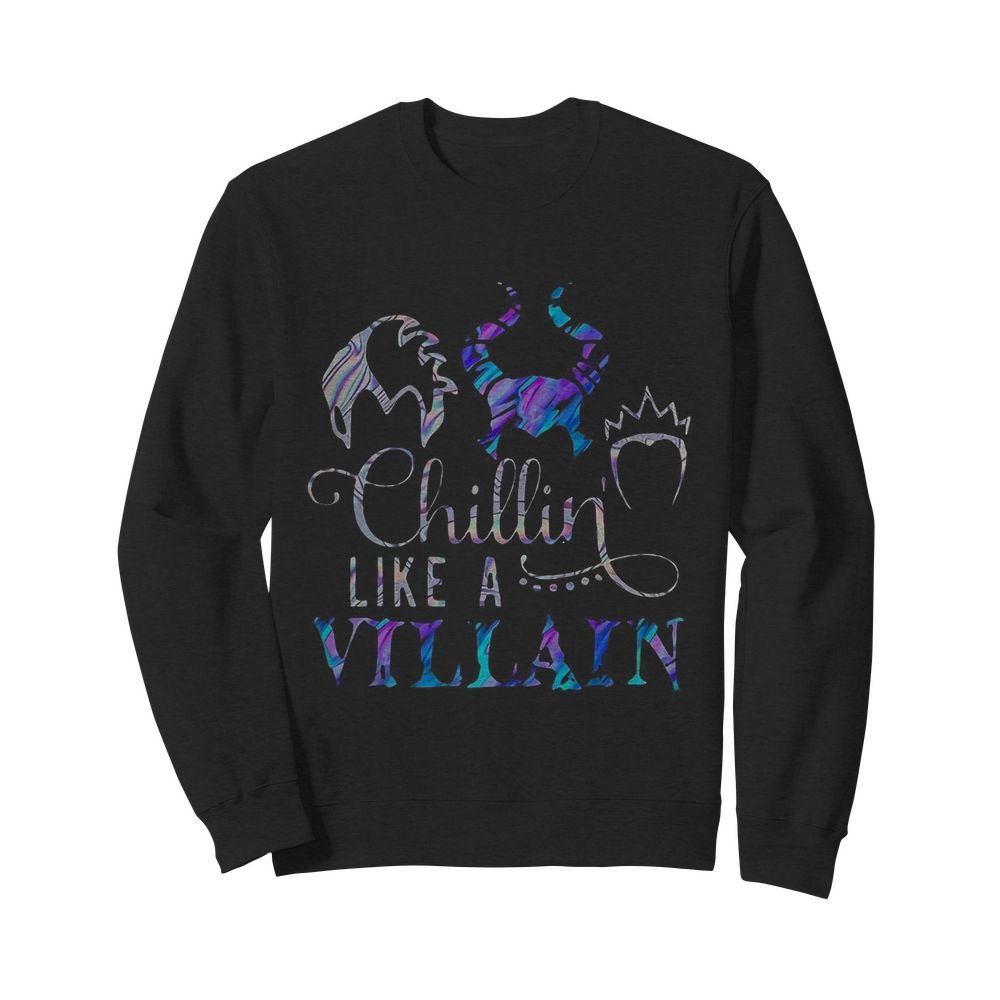 Chillin Like A Villain Disney  Unisex Sweatshirt