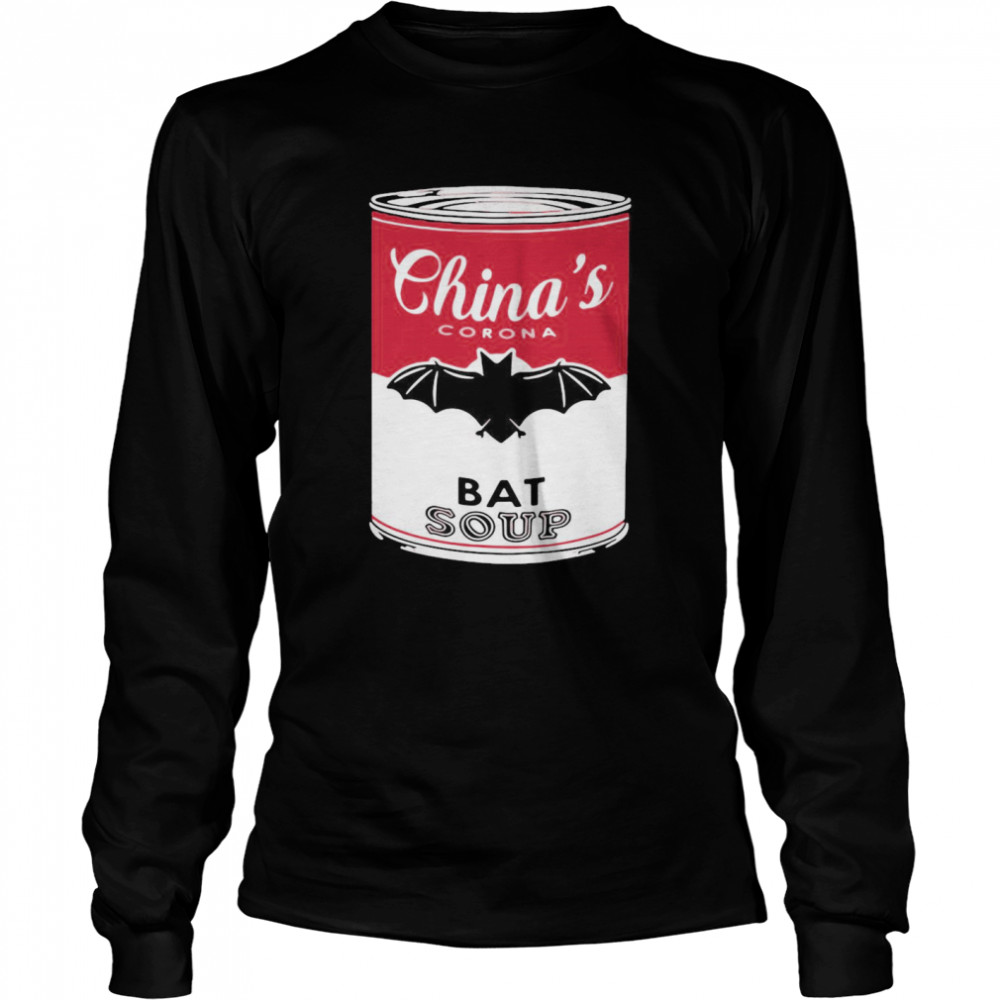 China’s Corona Bat Soup  Long Sleeved T-shirt