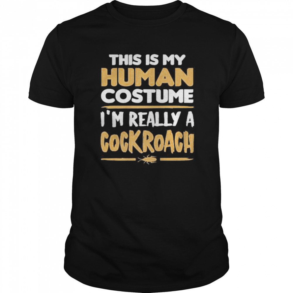 Cockroach Halloween Costume shirt