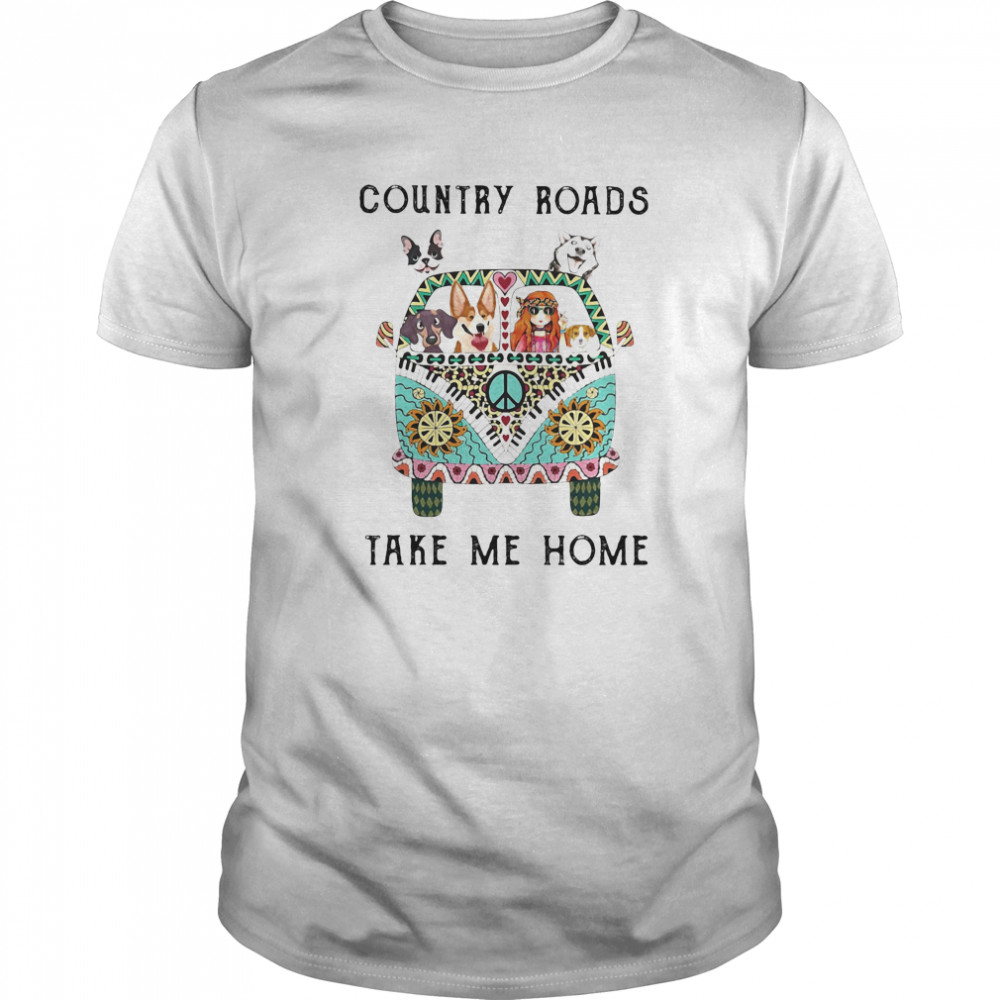 Country Roads Take Me Home Hippie Peace Car Girl And Dogs  Classic Men's T-shirt