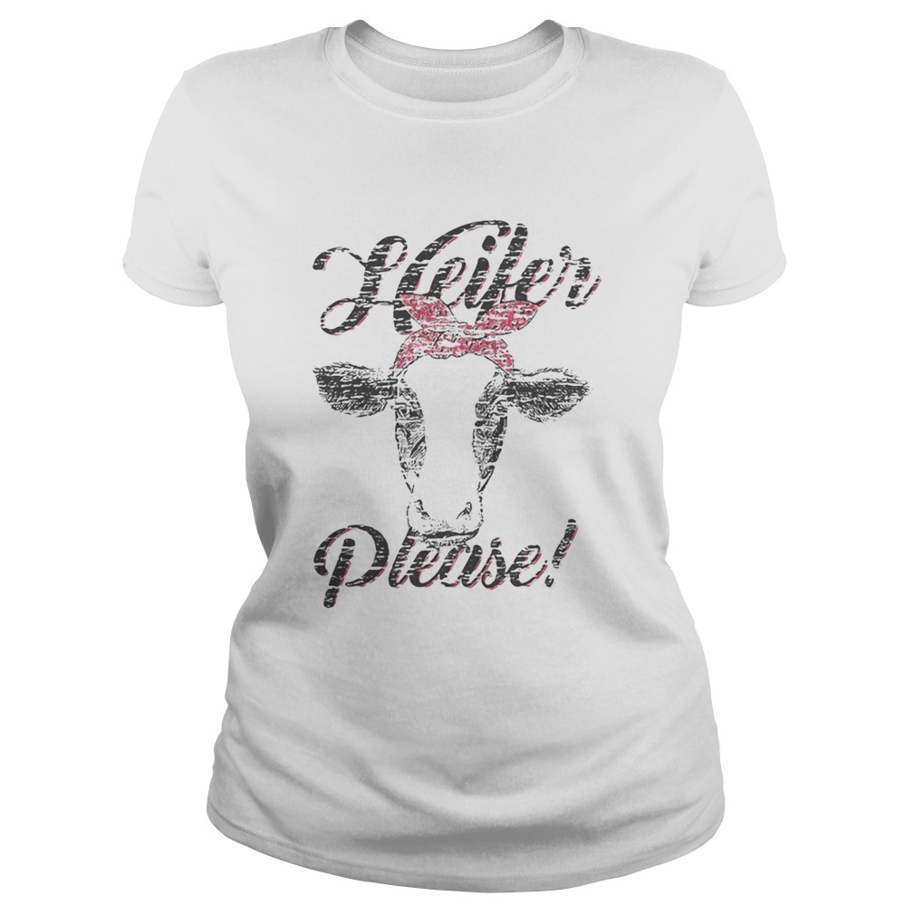 Cow heifer please  Classic Ladies