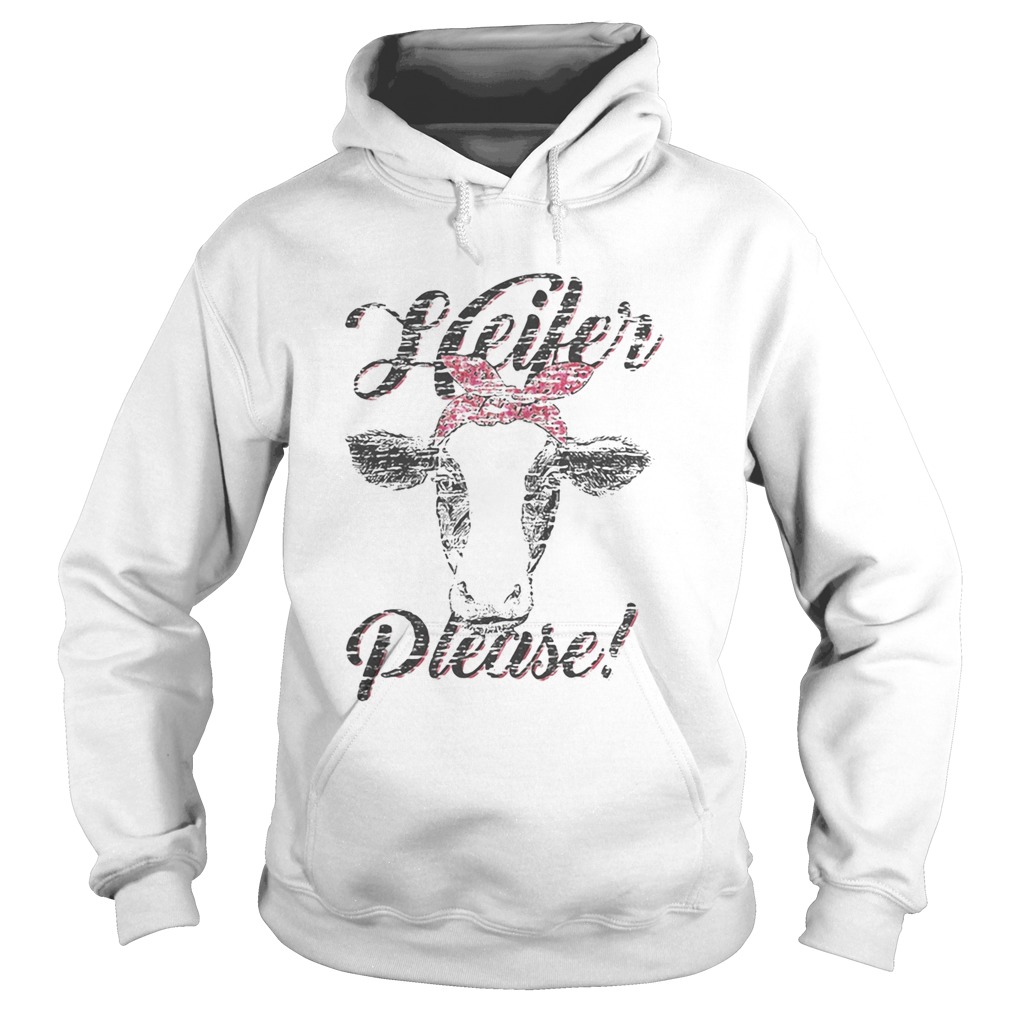 Cow heifer please  Hoodie