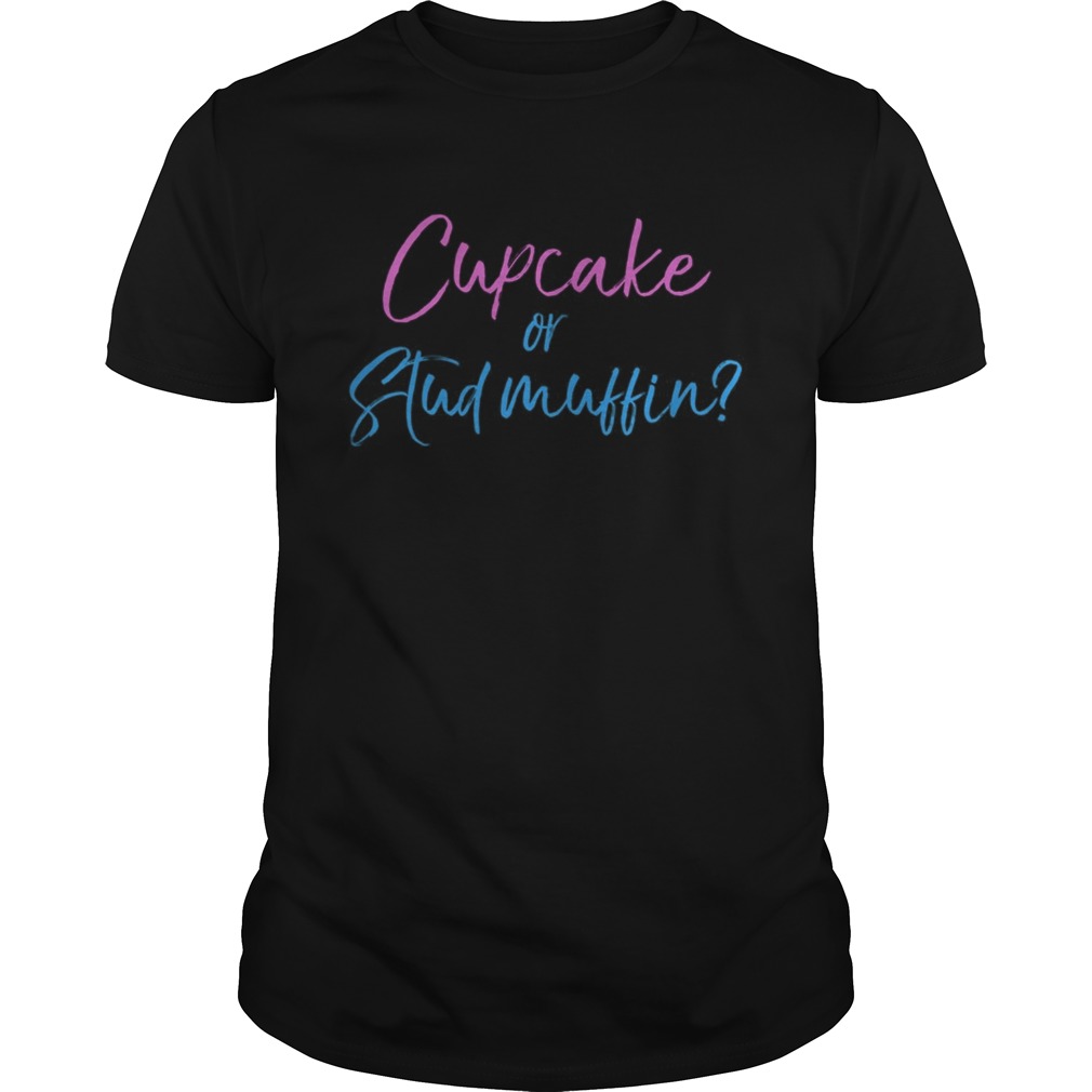 Cupcake or Stud Muffin shirt