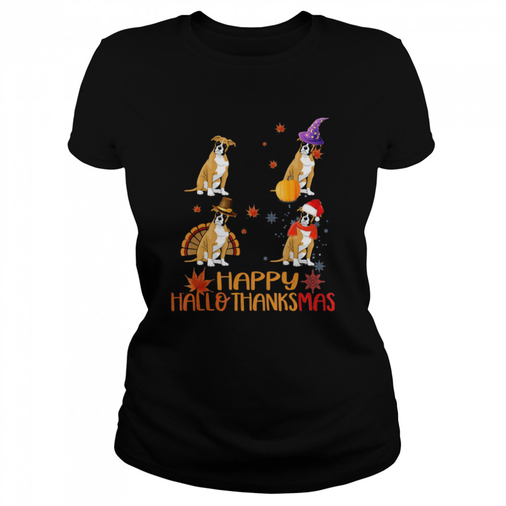 Cute Boxer Happy Hallothanksmas  Classic Women's T-shirt